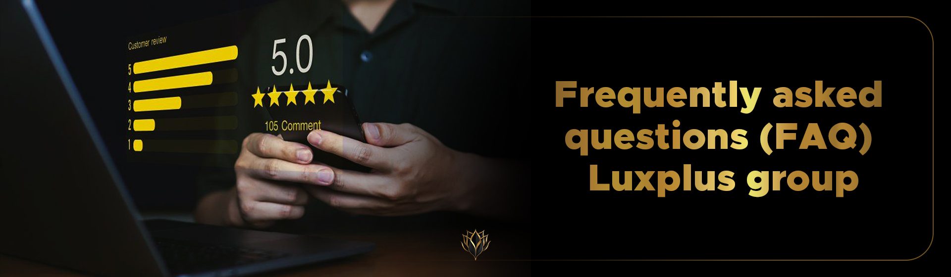 Frequently asked questions (FAQ) _ Luxplus group